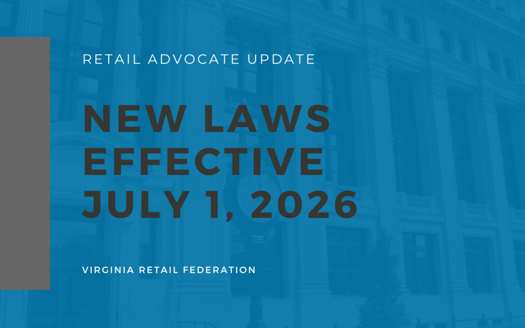 Virginia’s 2026 General Assembly: 50+ New Laws for  Businesses Before July 1